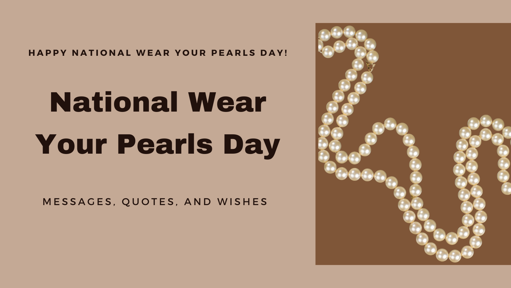 Celebrating National Wear Your Pearls Day: History, Messages, Quotes, and Wishes