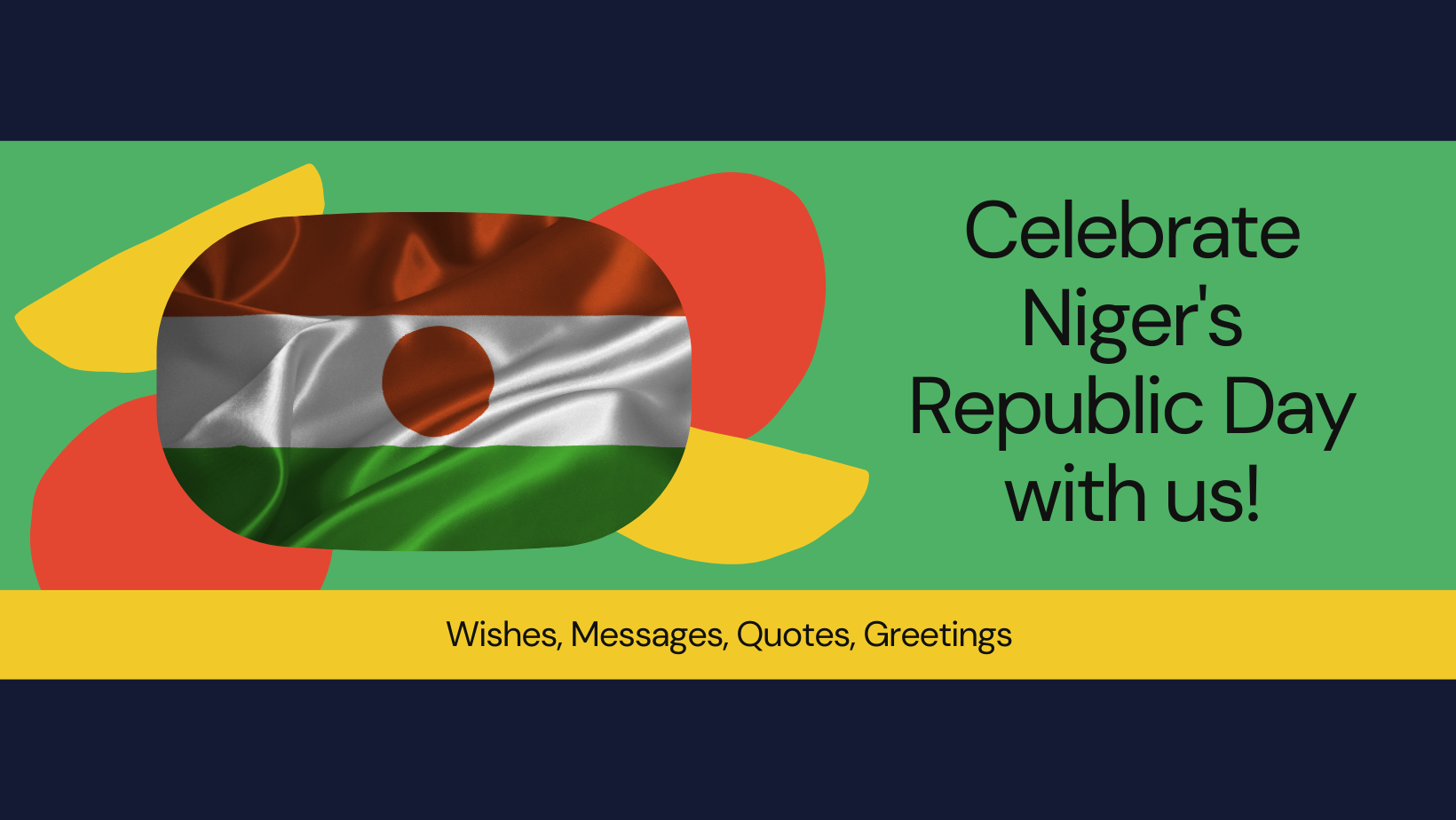 Celebrating Niger’s Republic Day: Wishes, Messages, Quotes, Greetings, and a Glimpse into History