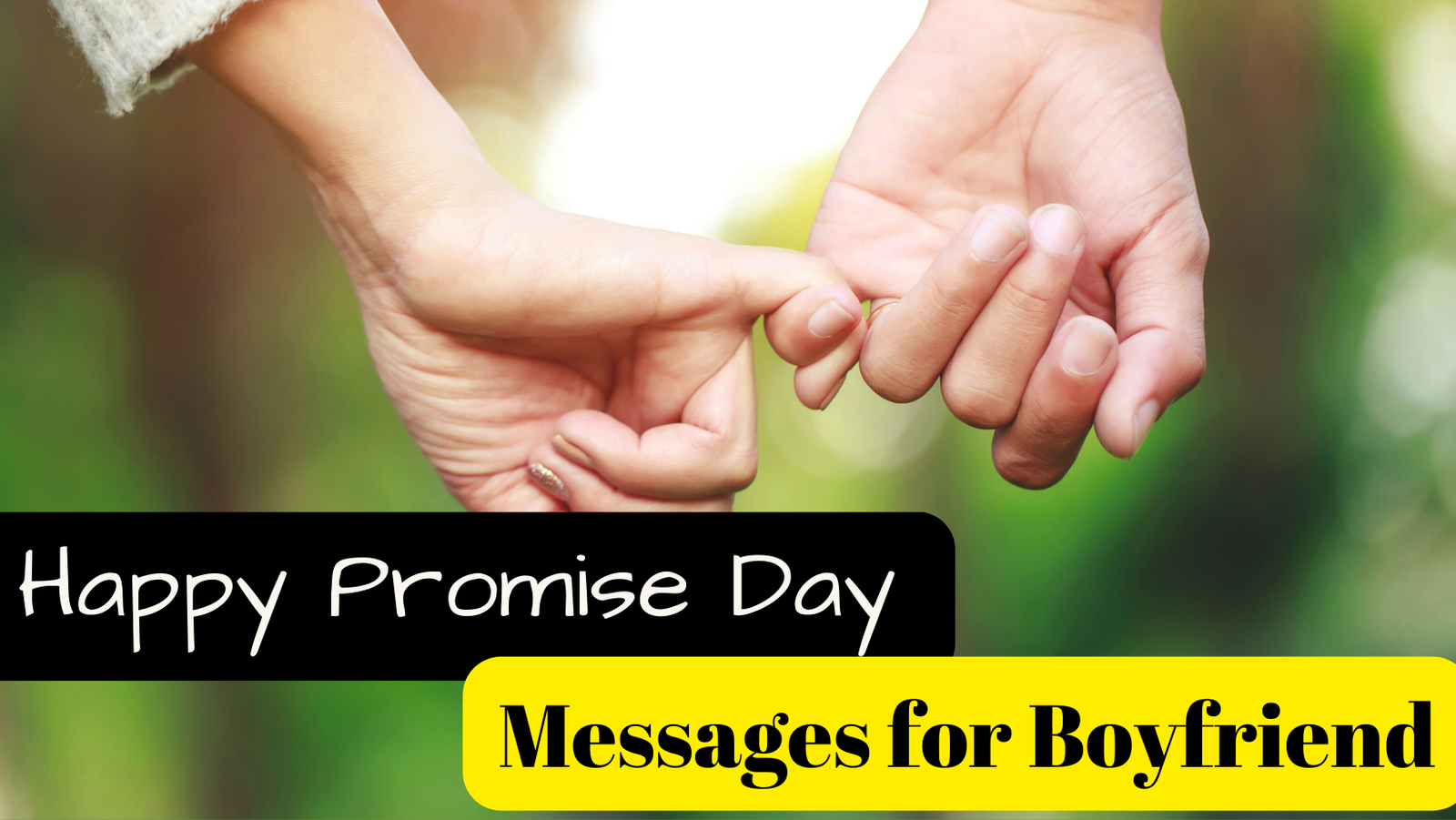 10 Heartfelt Happy Promise Day Messages for Your Boyfriend