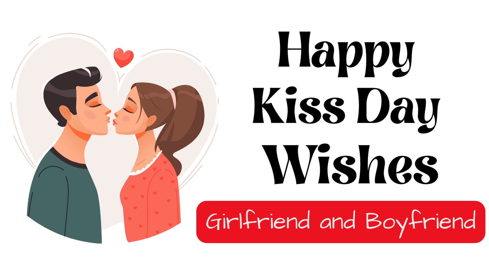 15 Heart Touching Kiss Day Wishes for Girlfriend and Boyfriend