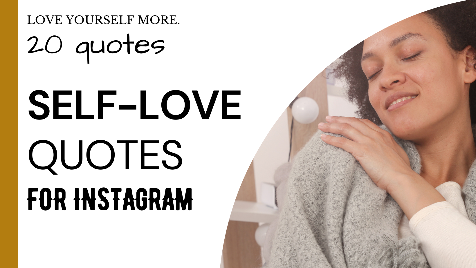 20 Self-Love Quotes for Instagram To Brighten Your Day!
