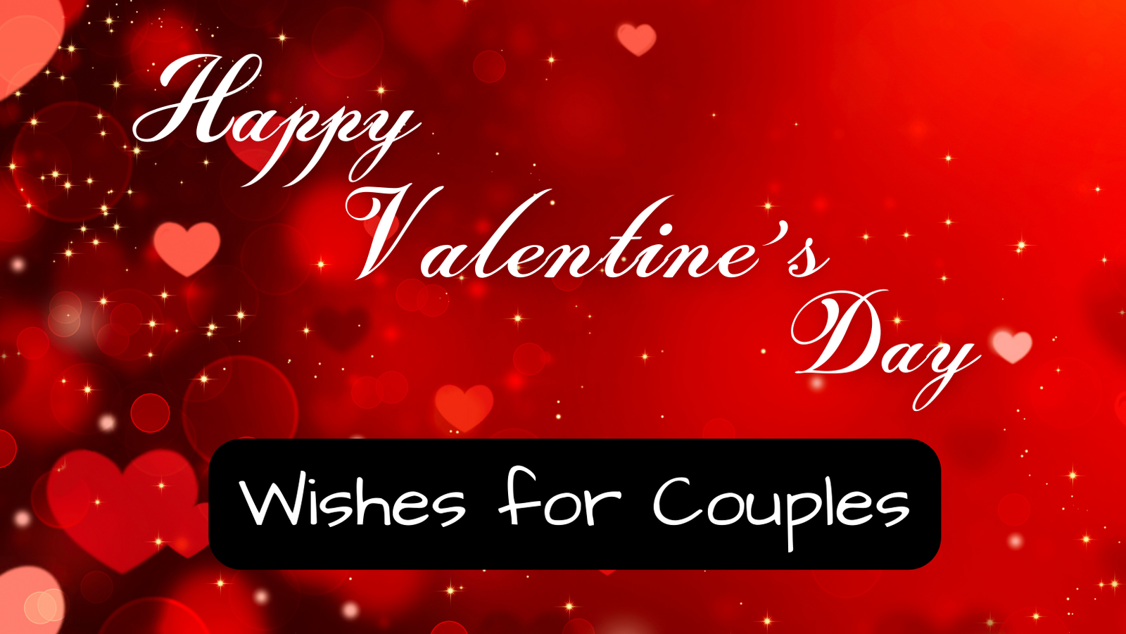 Heartwarming Valentine’s Day Wishes for Couples: A Celebration of Love for Hubby and Wife