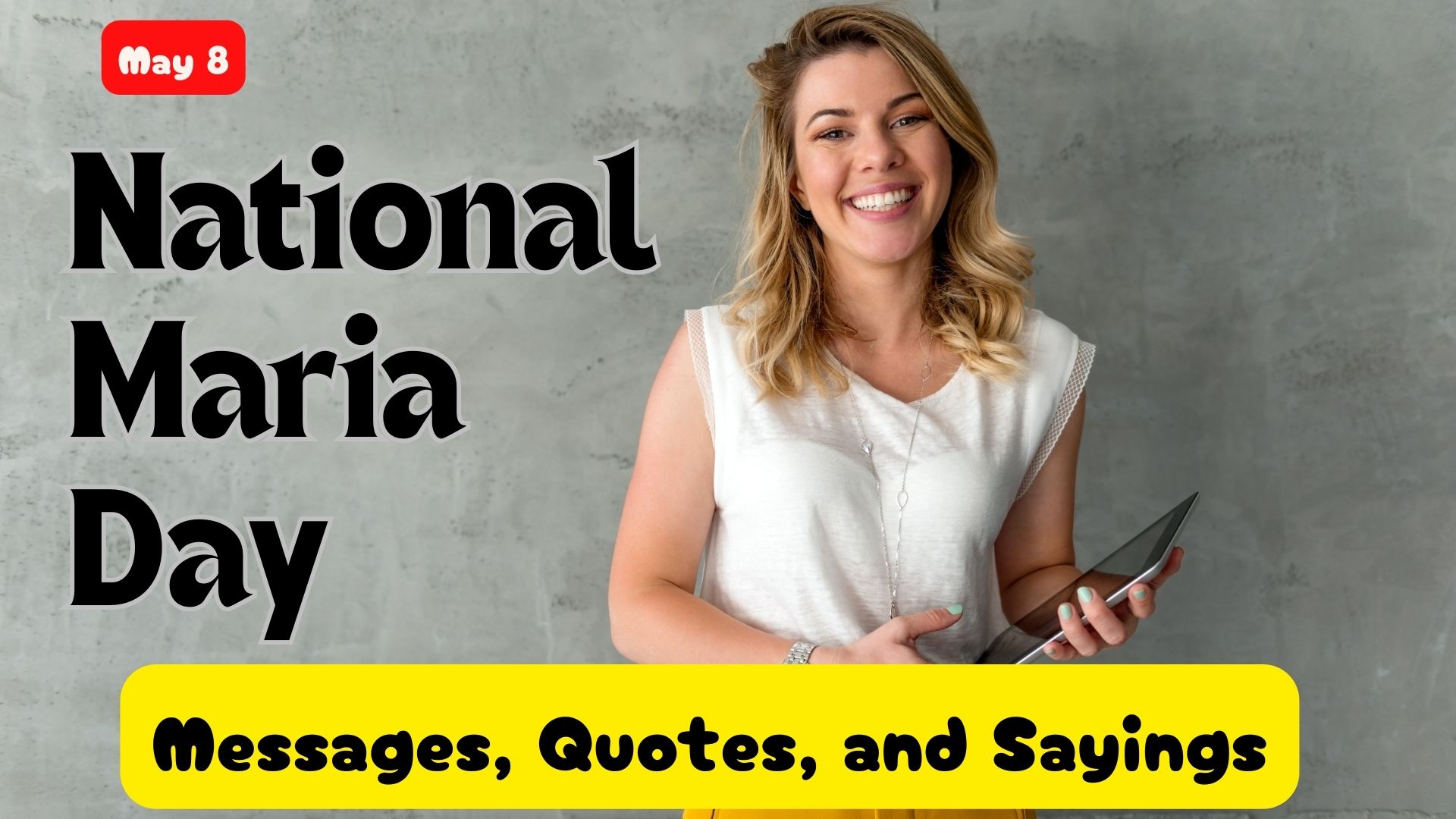 National Maria Day – May 8, Messages, Quotes & Greetings