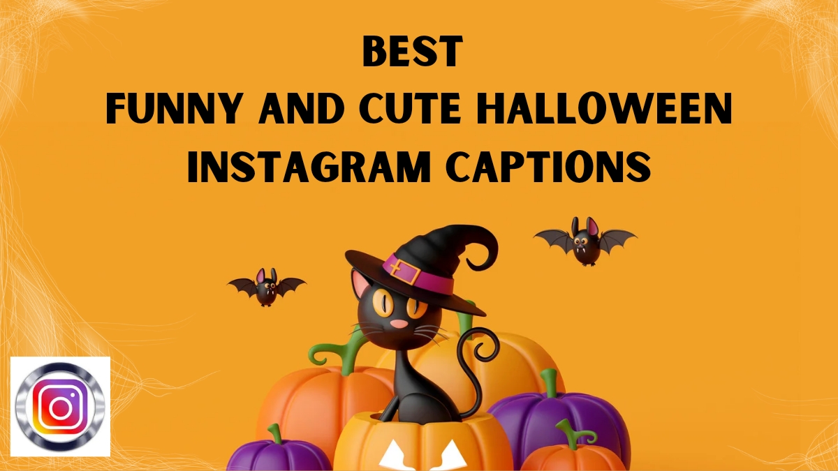 100+ Best Funny and Cute Halloween Instagram Captions 2024