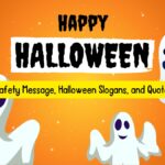 Halloween Safety Message, Halloween Slogans, and Quotes