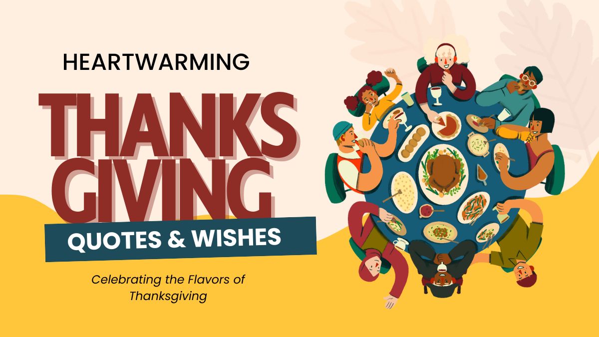 Heartwarming Thanksgiving Quotes & Wishes to Share with Loved Ones