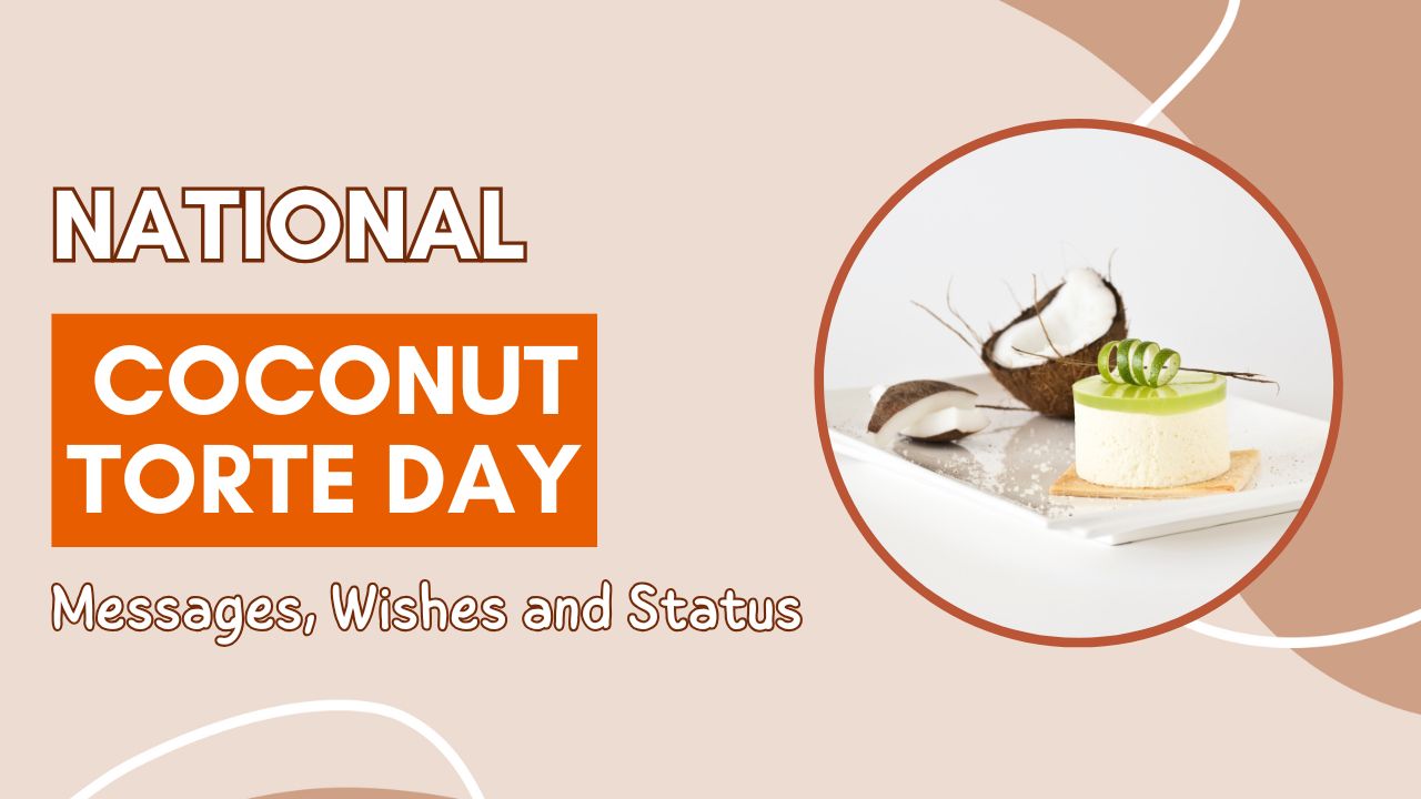 🌴🥥 Happy National Coconut Torte Day – Messages, Wishes and Status